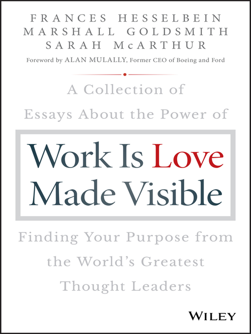 Title details for Work is Love Made Visible by Frances Hesselbein - Available